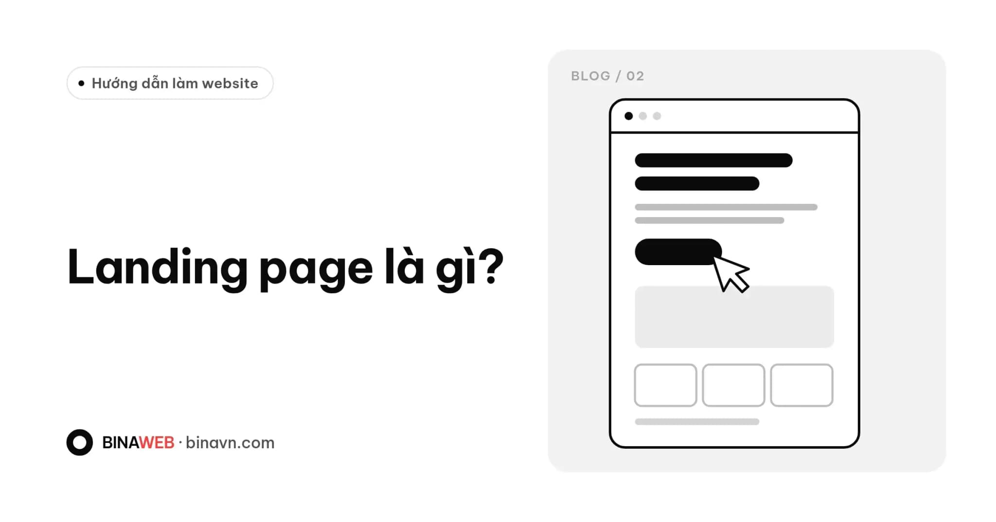 Ảnh bìa bài viết “Landing page là gì?” của Bina: minh họa khung một trang web đơn với nút kêu gọi hành động và con trỏ chuột.