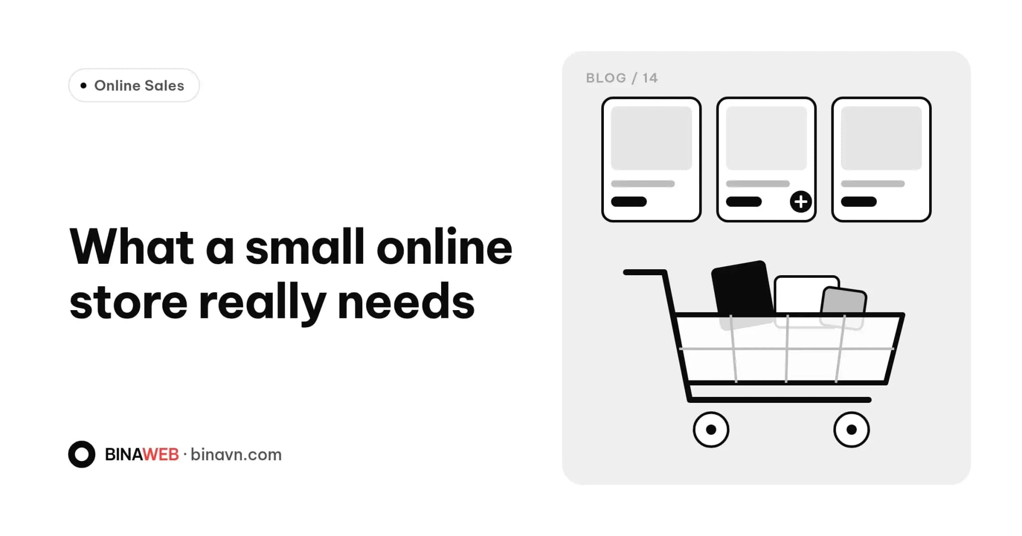 Bina blog cover for “What a small online store really needs”: bold black title on white with a shopping cart beside product cards and a ticked checklist.